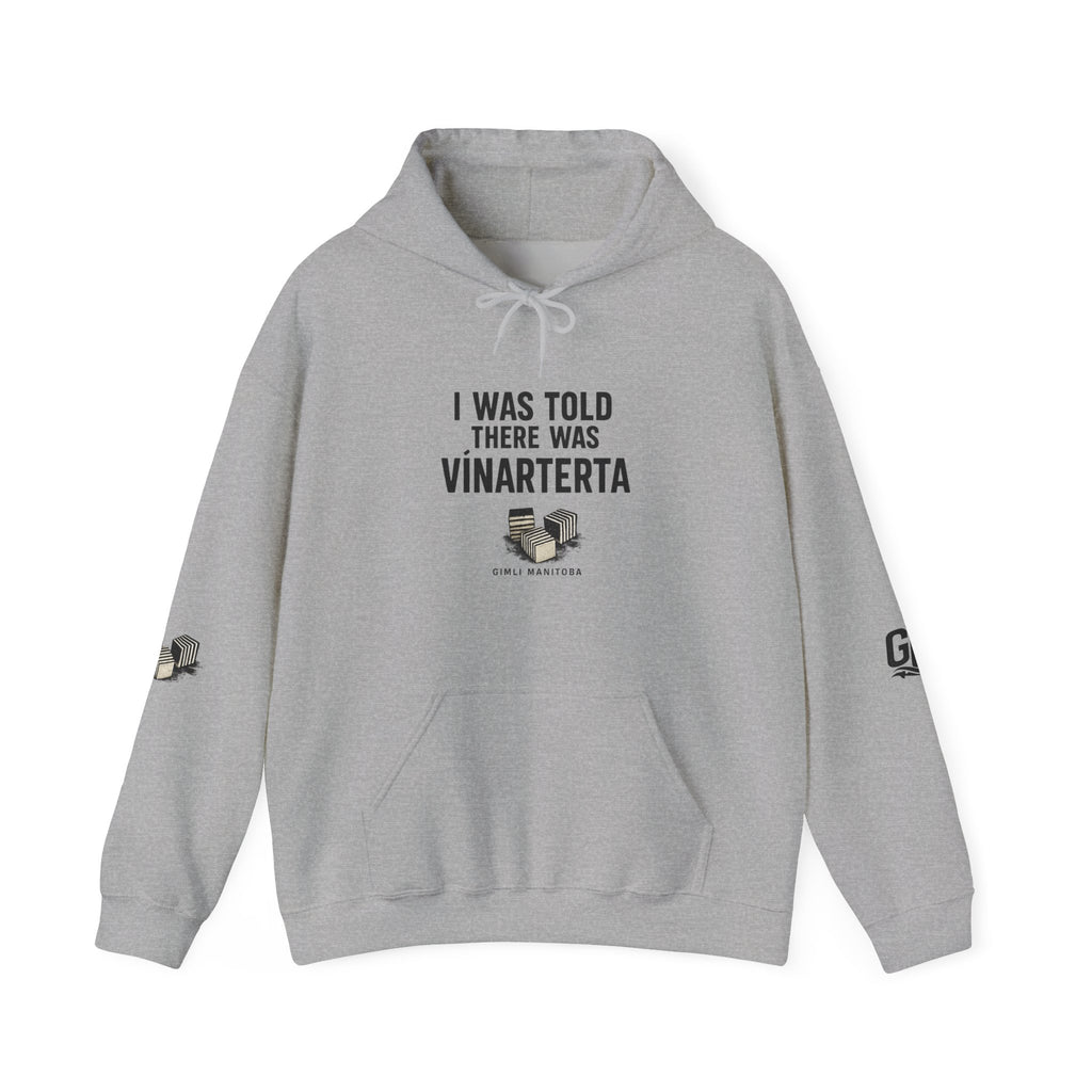 Hoodie — "I Was Told There Was Vinarterta" Cozy Graphic Pullover
