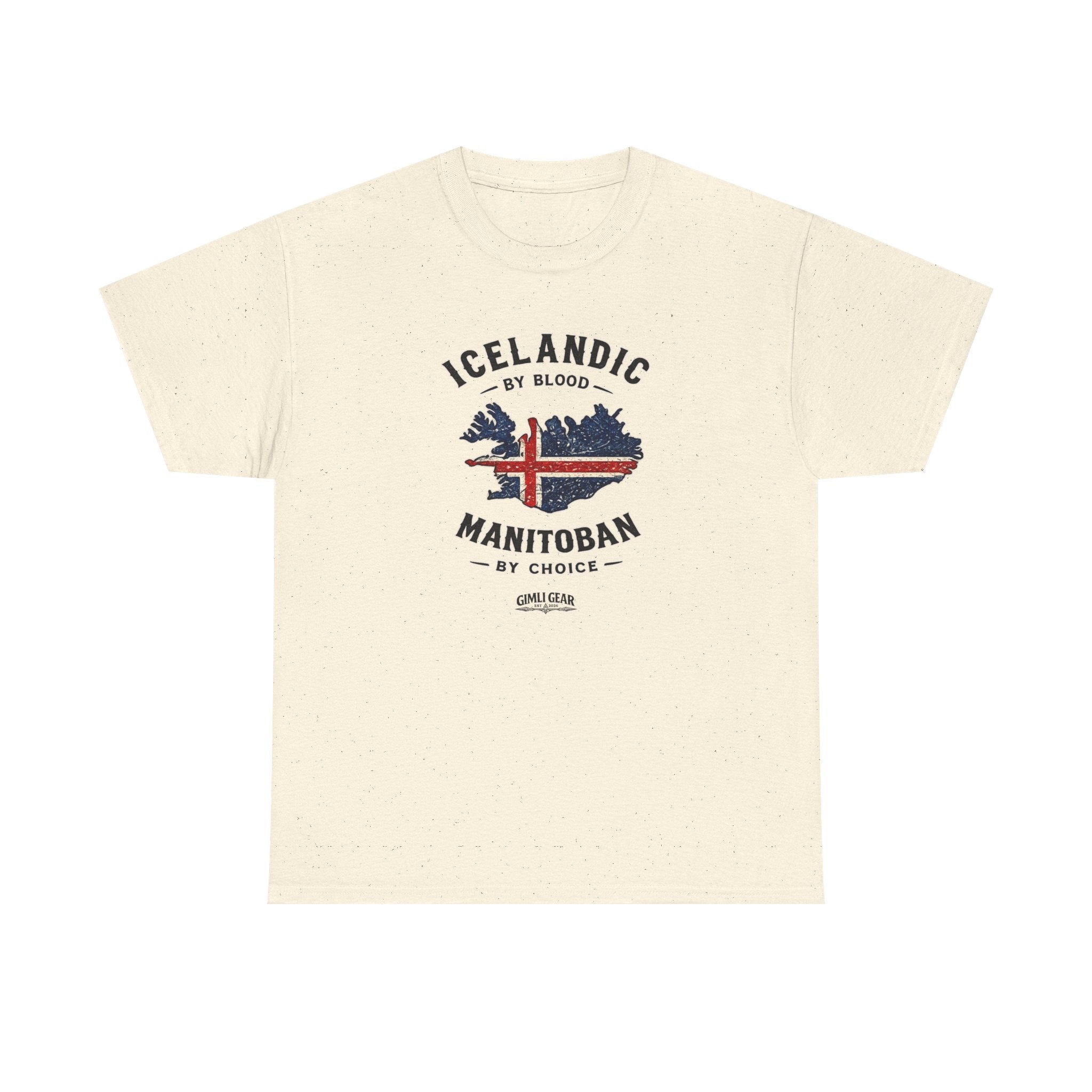 Icelandic by Blood, Manitoban by Choice T-Shirt