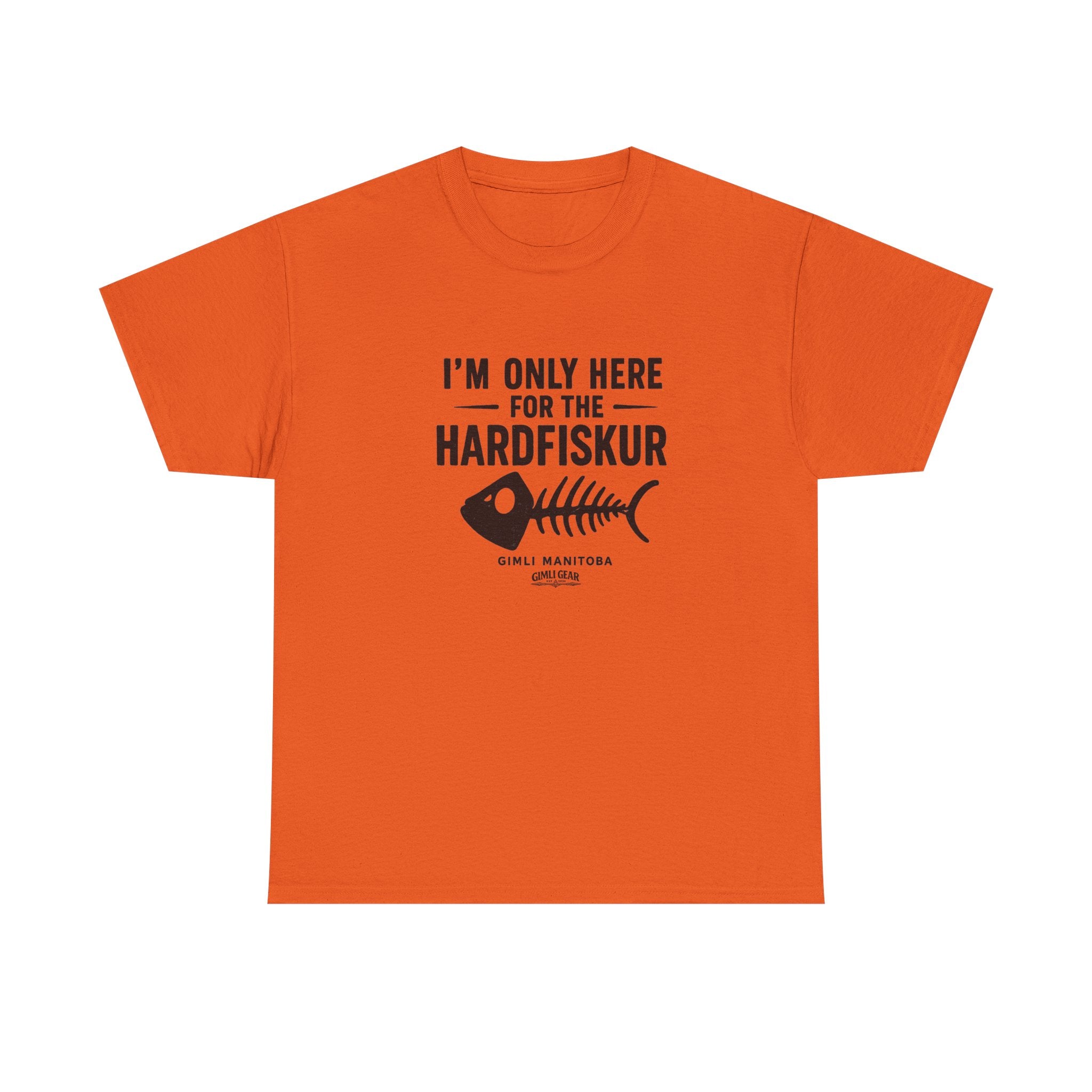 Gimli Hardfiskur T-Shirt — "I'm Only Here for the Hardfiskur" Fish Skeleton Tee
