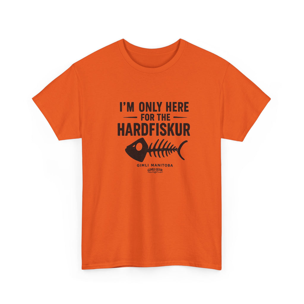 Gimli Hardfiskur T-Shirt — "I'm Only Here for the Hardfiskur" Fish Skeleton Tee
