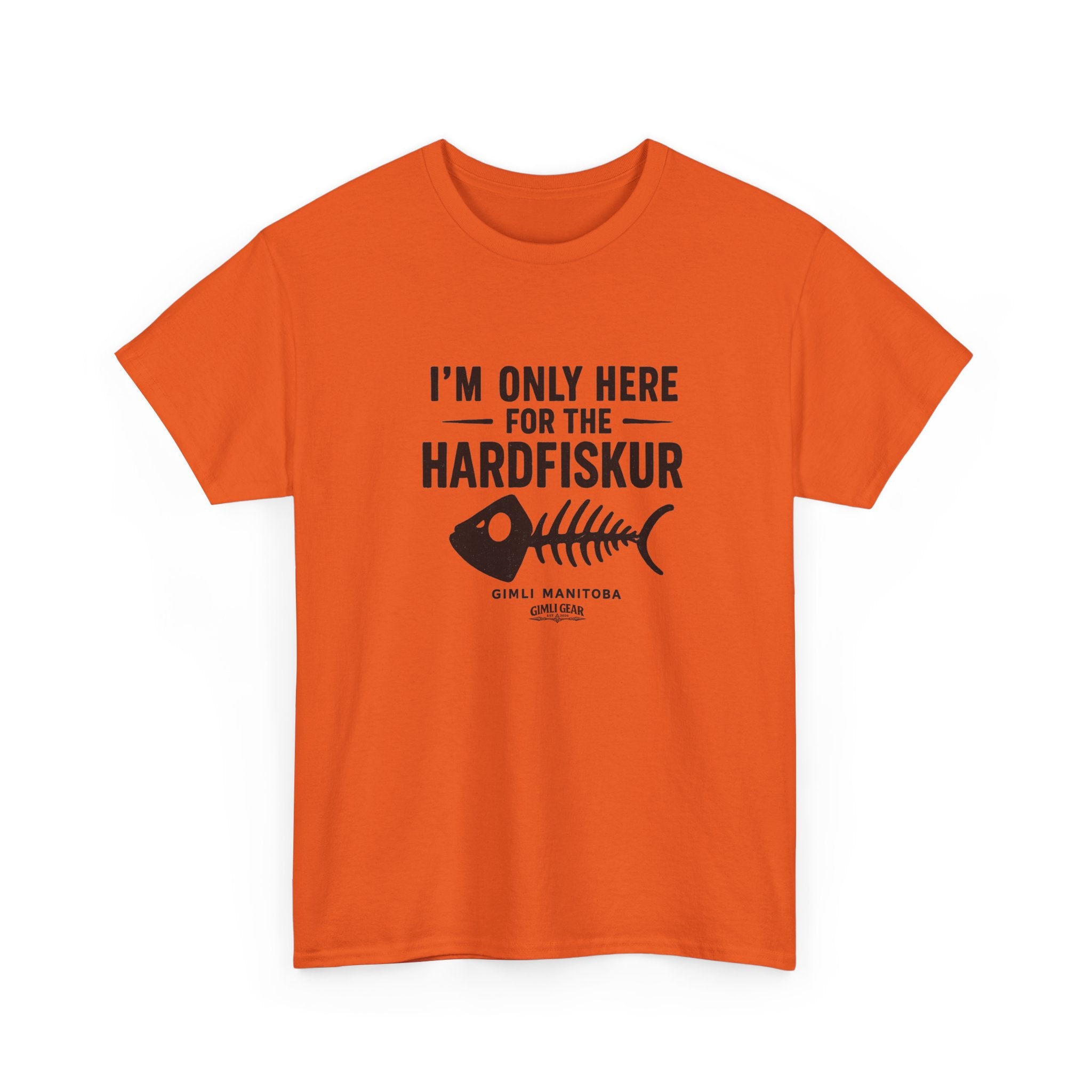 Gimli Hardfiskur T-Shirt — "I'm Only Here for the Hardfiskur" Fish Skeleton Tee