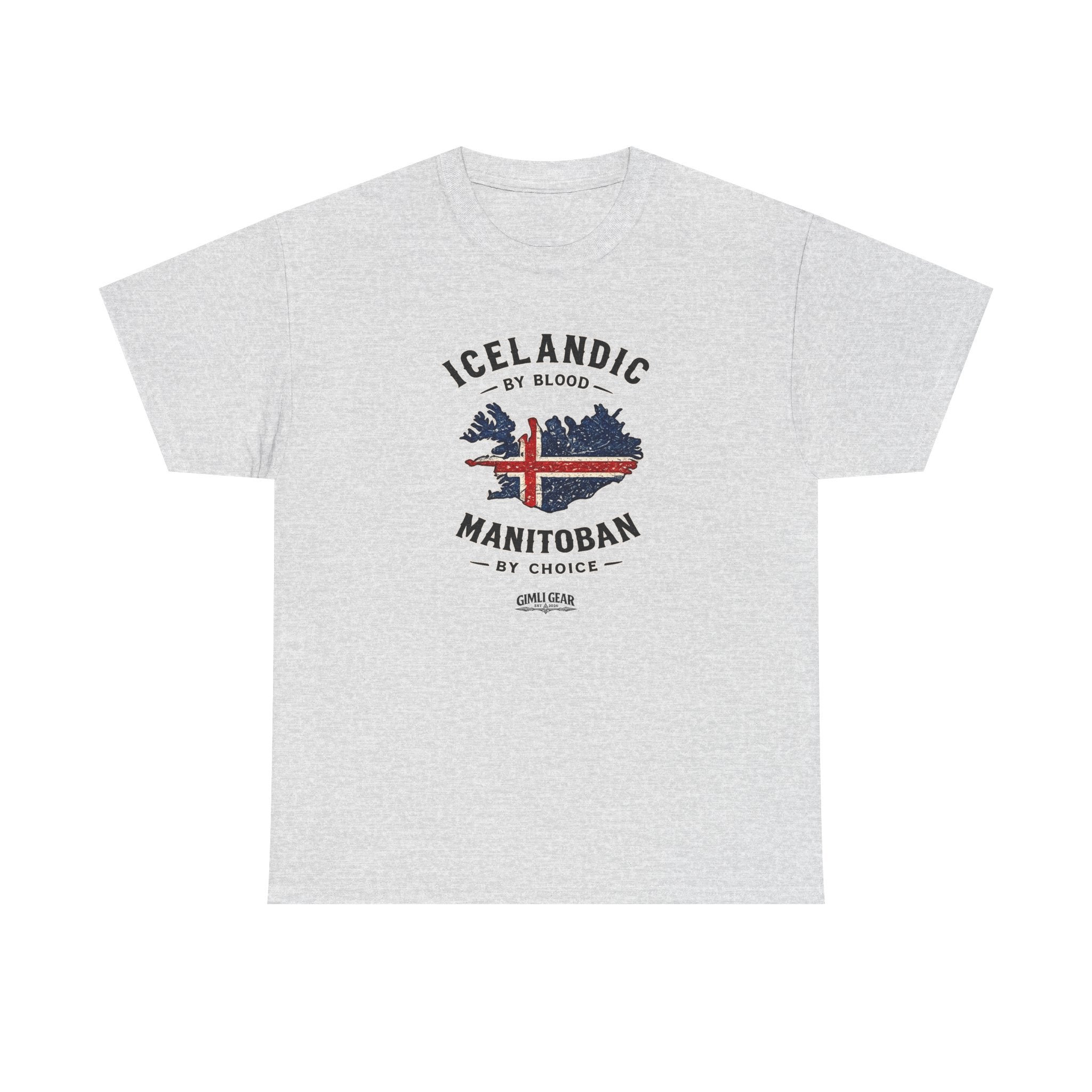 Icelandic by Blood, Manitoban by Choice T-Shirt