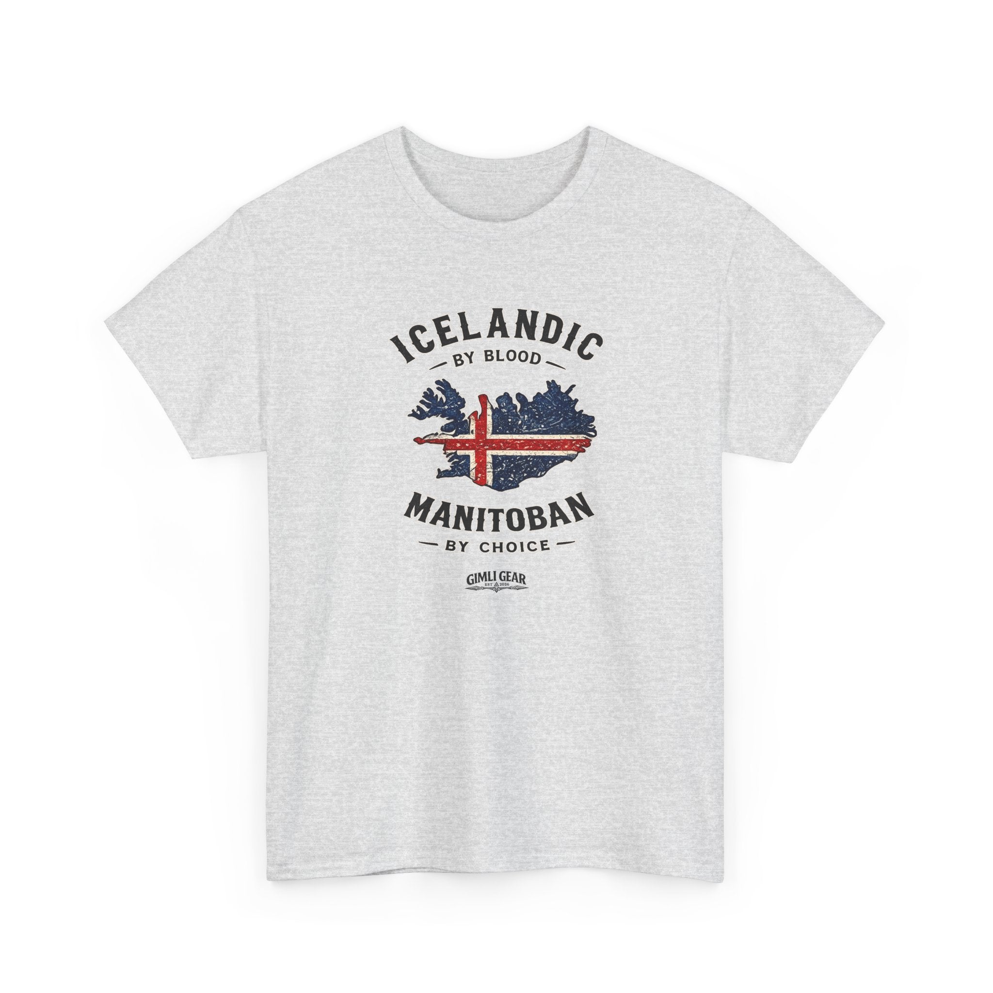 Icelandic by Blood, Manitoban by Choice T-Shirt