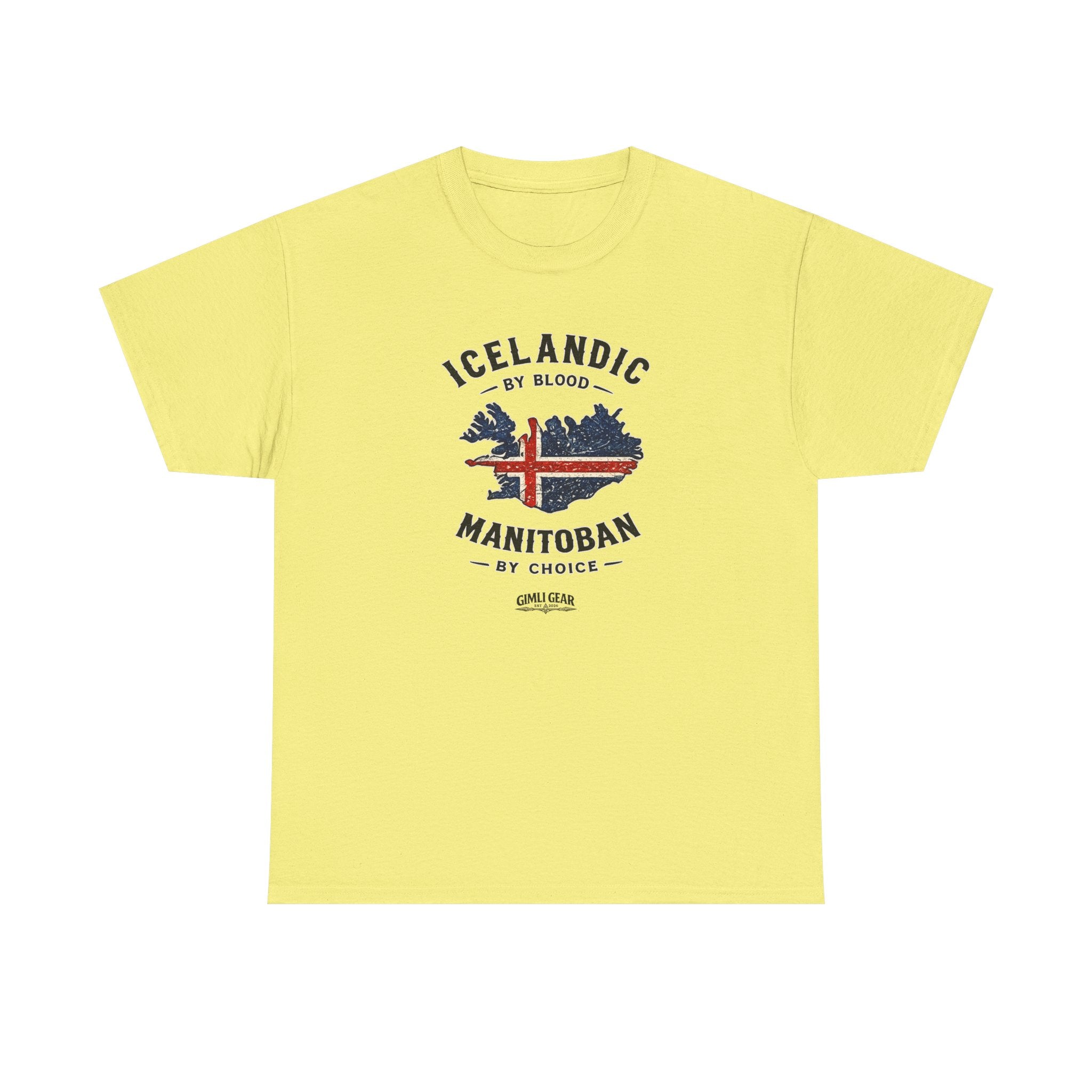 Icelandic by Blood, Manitoban by Choice T-Shirt