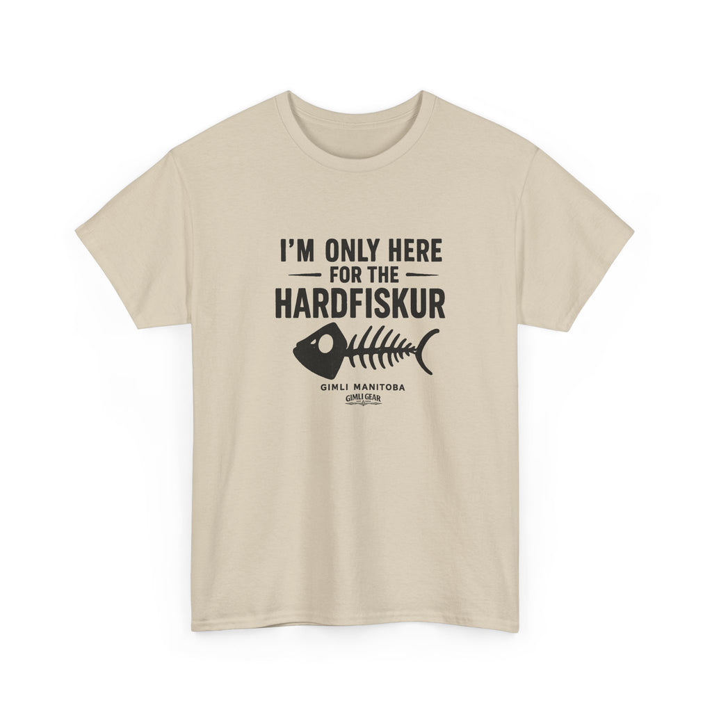 Gimli Hardfiskur T-Shirt — "I'm Only Here for the Hardfiskur" Fish Skeleton Tee