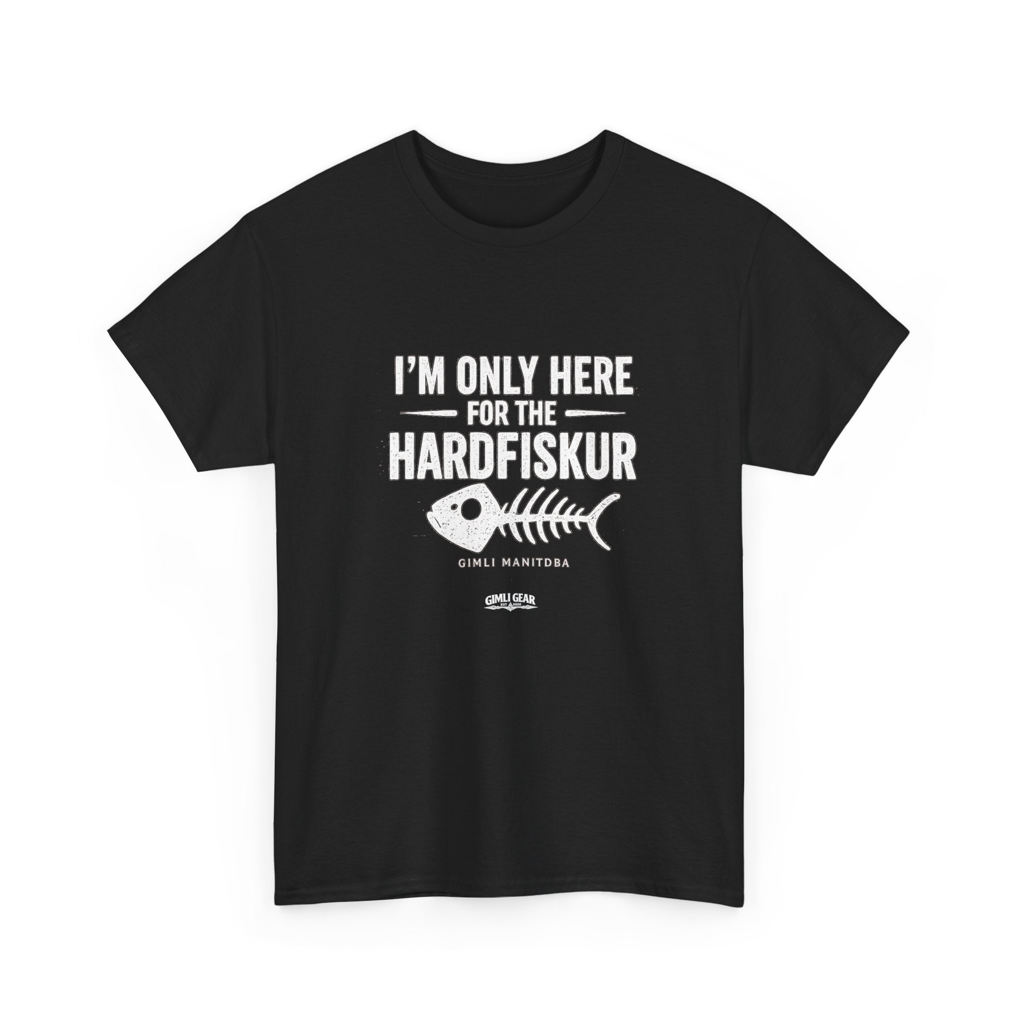 Hardfiskur Fishing Tee — "I’m Only Here for the Hardfiskur" Black T-Shirt