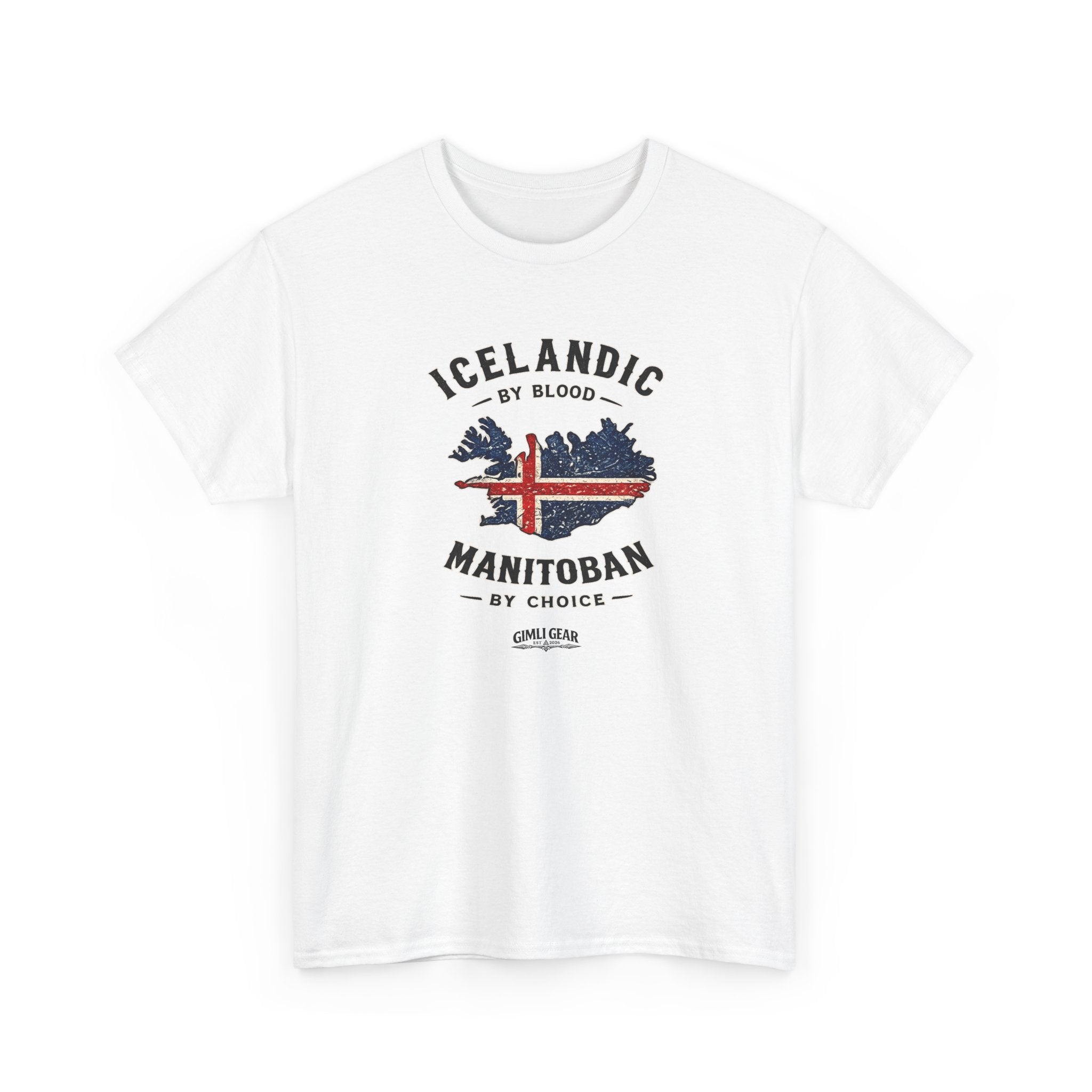 Icelandic by Blood, Manitoban by Choice T-Shirt