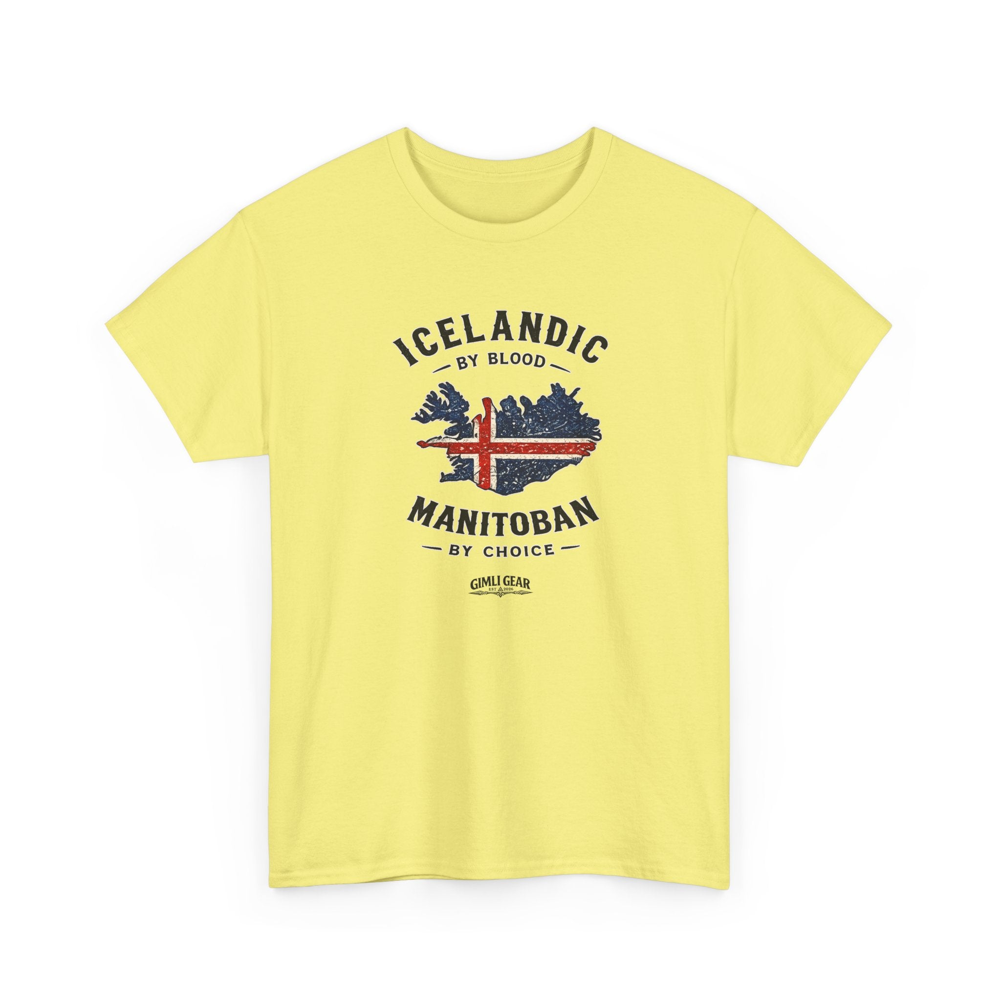 Icelandic by Blood, Manitoban by Choice T-Shirt
