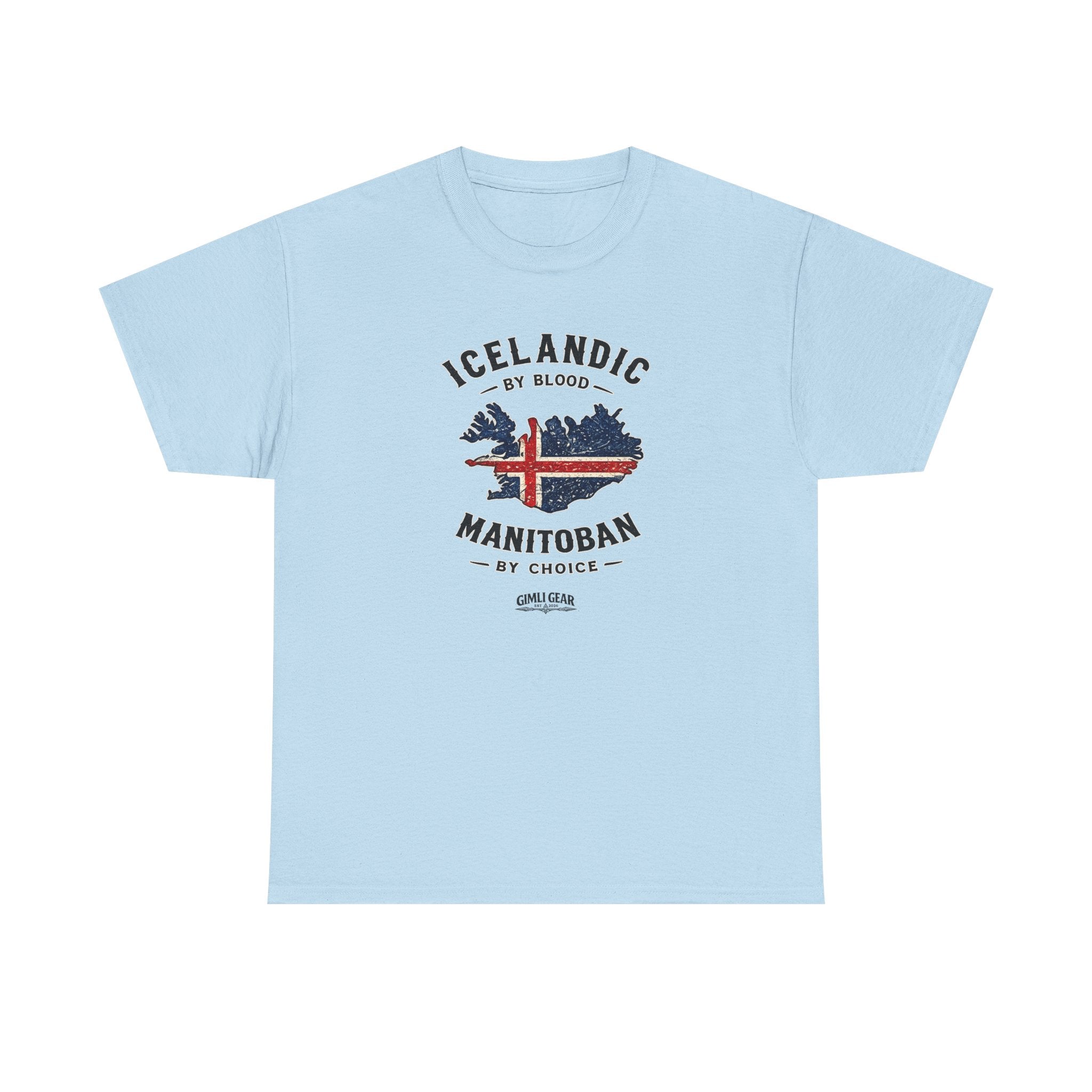 Icelandic by Blood, Manitoban by Choice T-Shirt
