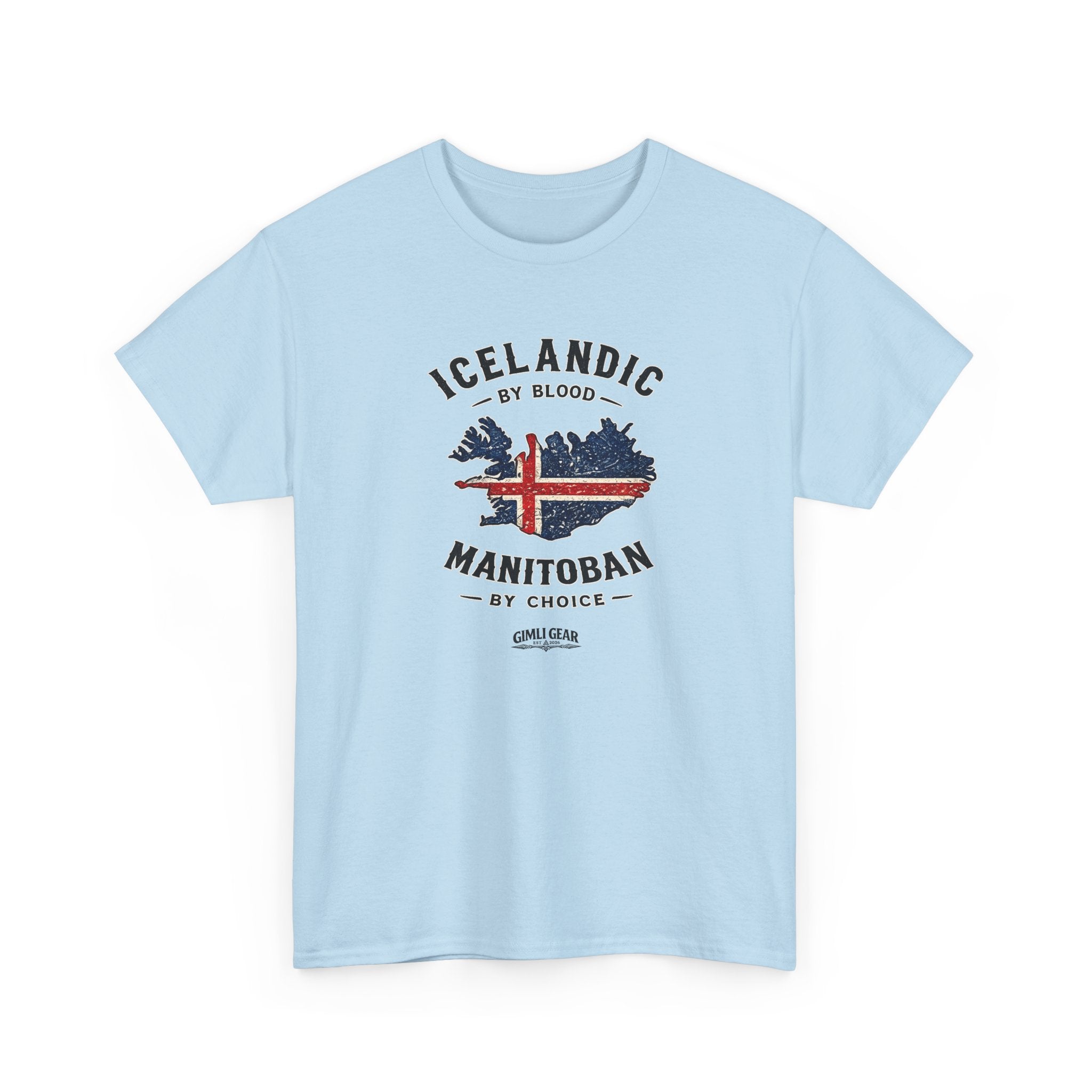 Icelandic by Blood, Manitoban by Choice T-Shirt